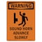 Signmission Safety Sign, OSHA WARNING, 24" Height, Rigid Plastic, Sound Horn Advance Slowly, Portrait OS-WS-P-1824-V-13535 - alternate 1